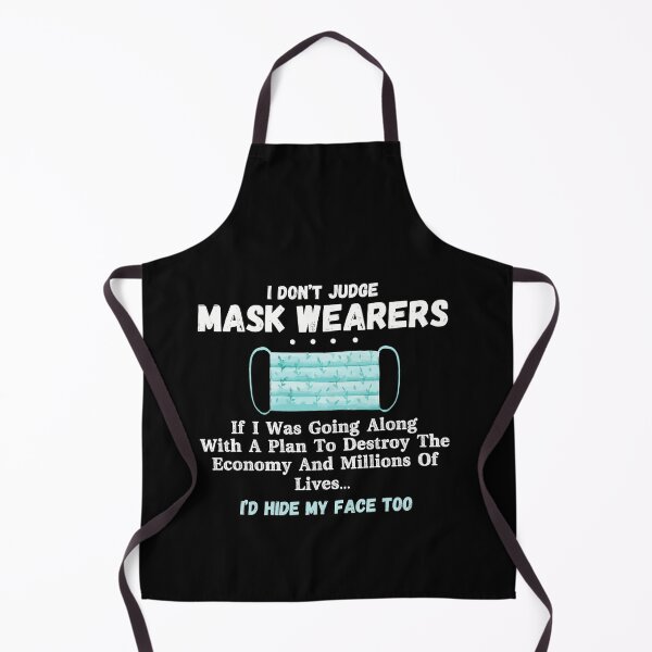 Artikelvorschau, Ich beurteile Maskenträger nicht, wenn ich einem Plan folge entworfen und verkauft von Dressed For Duty.
