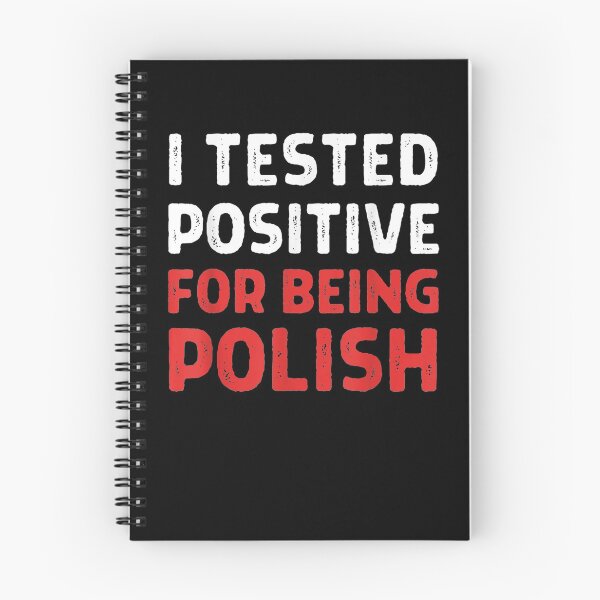 Item preview, I Tested Positive For Being Polish Proudly Polish Poland Gift  designed and sold by suzanso.