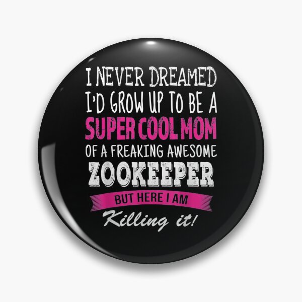 Item preview, Mom Of Zookeeper Funny I Never Dreamed Zookeeper's Mom Gift  designed and sold by suzanso.