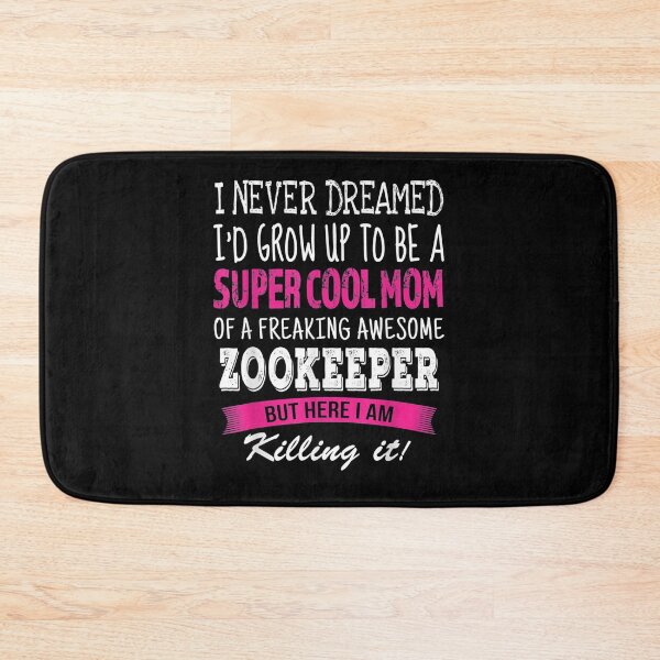 Item preview, Mom Of Zookeeper Funny I Never Dreamed Zookeeper's Mom Gift  designed and sold by suzanso.