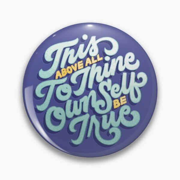 Item preview, To Thine Own Self Be True designed and sold by polliadesign.