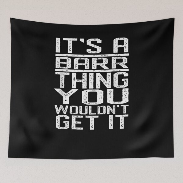 Item preview, It's A Barr Thing You Wouldn't Get It Last Name Gift  designed and sold by suzanso.