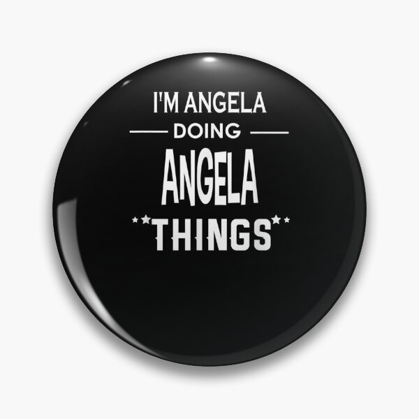 Item preview, I'm Angela Doing Angela Things Funny First Name Gift  designed and sold by suzanso.