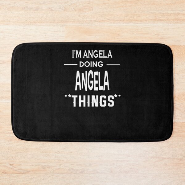 Item preview, I'm Angela Doing Angela Things Funny First Name Gift  designed and sold by suzanso.