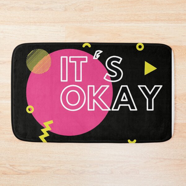 Item preview, IT'S OKAY designed and sold by AyoubKhai.