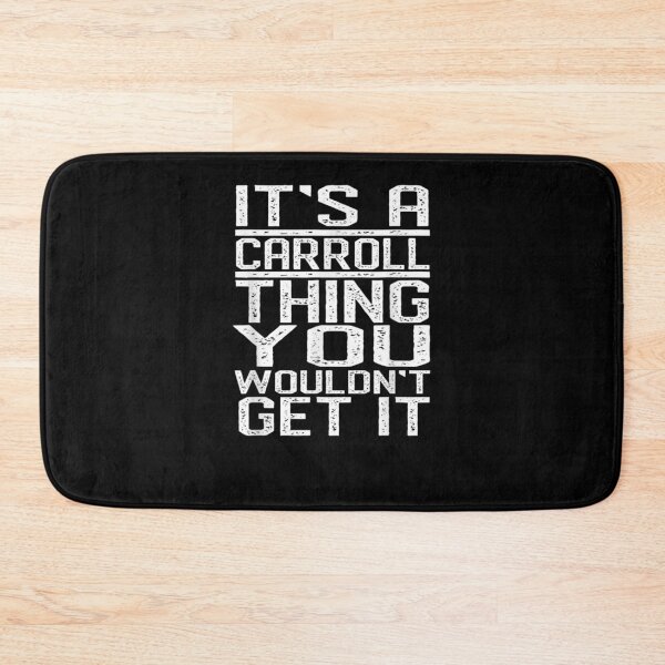 Item preview, It's A Carroll Thing You Wouldn't Get It Last Name Gift  designed and sold by suzanso.