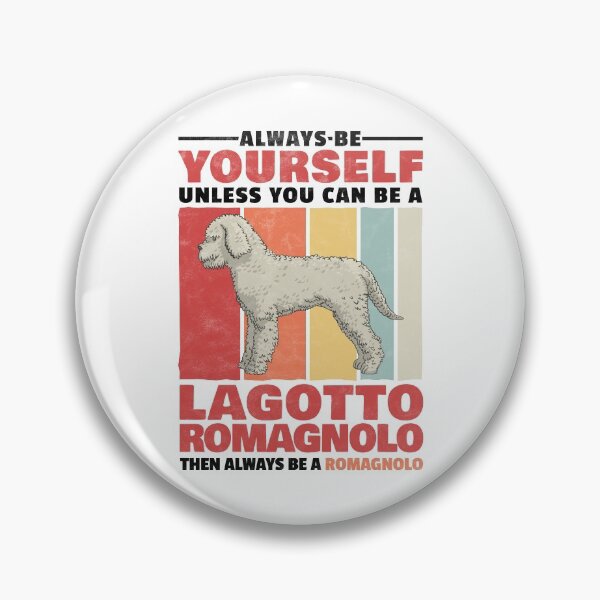 Item preview, Lagotto Romagnolo be yourself a truffle dog saying designed and sold by madgrfx.