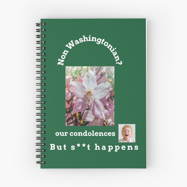 Item preview,  "Condolences to non Washingtonians"  (white text) designed and sold by skoumpourdides.
