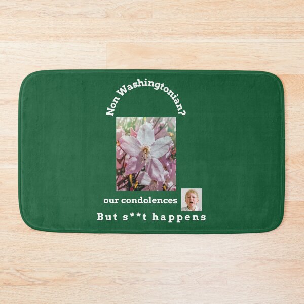 Item preview,  "Condolences to non Washingtonians"  (white text) designed and sold by skoumpourdides.
