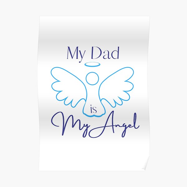 My Dad is My Angel Poster