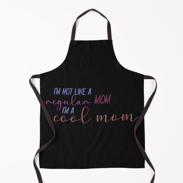 Item preview, I'm Not Like a Regular Mom I'm a Cool Mom designed and sold by DonmedPro1.