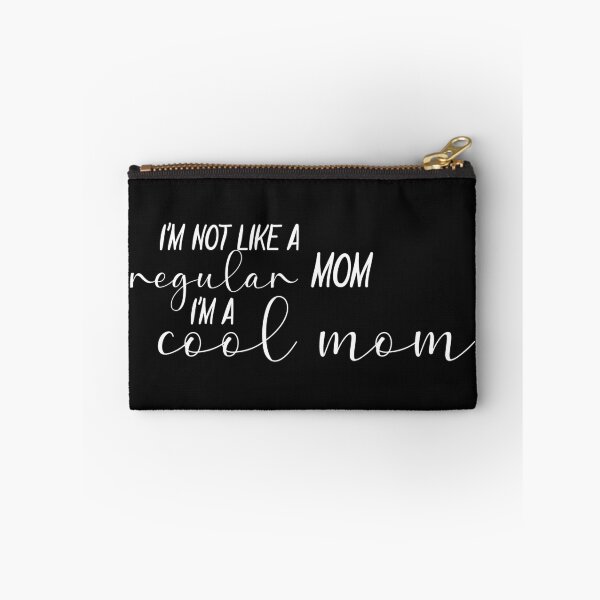 Item preview, I'm Not Like a Regular Mom I'm a Cool Mom designed and sold by DonmedPro1.
