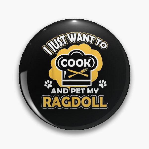 Item preview, I Just Want To Cook And Pet My Ragdoll Cat Baker Bakester Gift  designed and sold by suzanso.