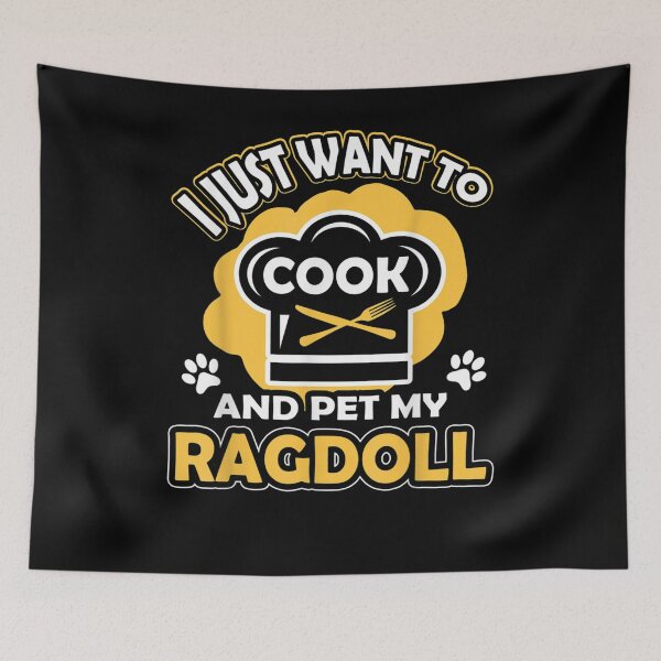 Item preview, I Just Want To Cook And Pet My Ragdoll Cat Baker Bakester Gift  designed and sold by suzanso.