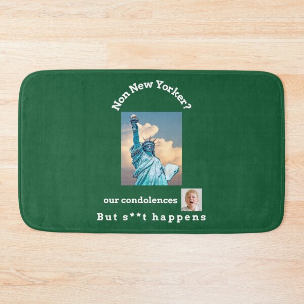 Item preview, "Condolences to non New Yorkers"  (white text) designed and sold by skoumpourdides.