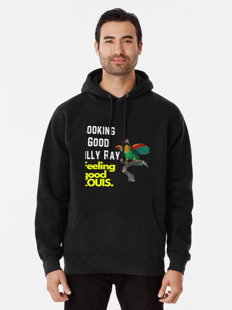 Awesome looking good Billy Ray feeling good Louis shirt, hoodie, sweater  and unisex tee