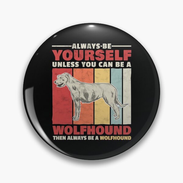 Artikelvorschau, Sei ein Irischer Wolfshund lustiger Windhund Spruch entworfen und verkauft von madgrfx.