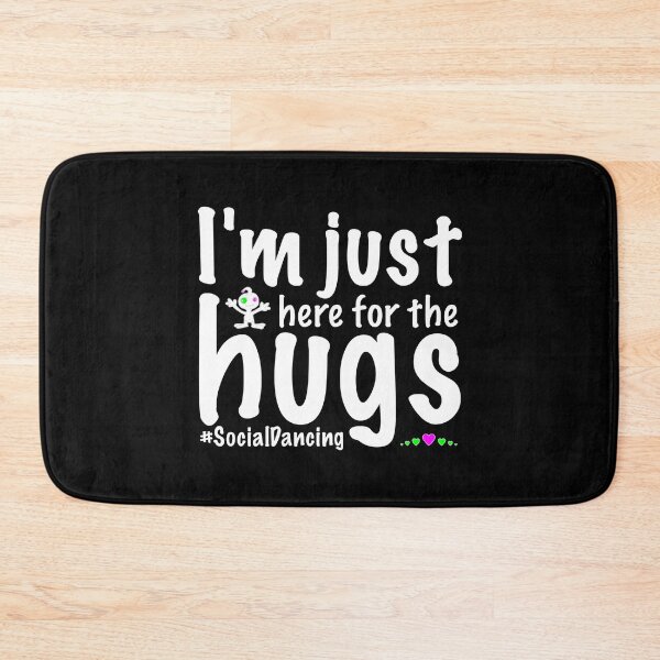 Item preview, I'm just here for the hugs #socialdancing cute alien dance slogan designed and sold by NaughtyGoose.