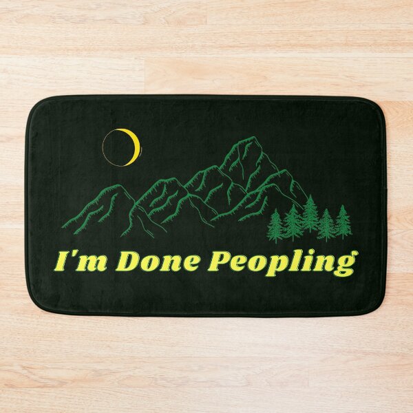 Item preview, I'm Done Peopling designed and sold by SkyAfterDusk.