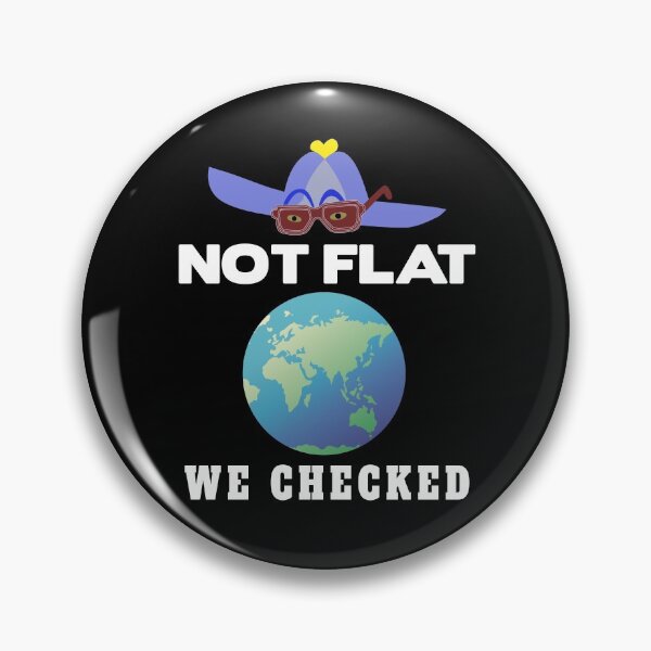 Item preview, The earth is not flat. We checked it out. designed and sold by Bodino.