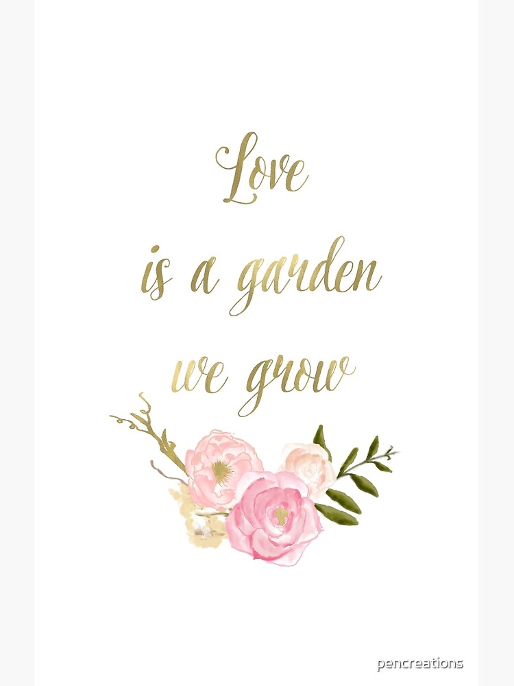 "Love is a Garden Watercolor Floral" Poster for Sale by pencreations