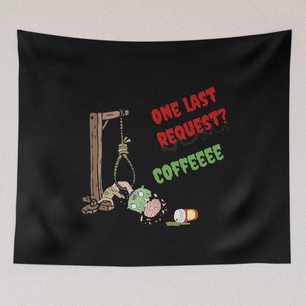 Item preview, Coffee is all that I need, Zombie style designed and sold by Yellowsprint.
