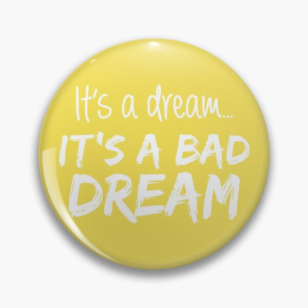 Item preview, It's a Dream... It's a Bad Dream (Yellow BG) designed and sold by FilipeFerreira.