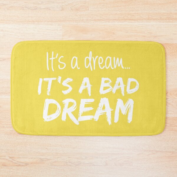 Item preview, It's a Dream... It's a Bad Dream (Yellow BG) designed and sold by FilipeFerreira.