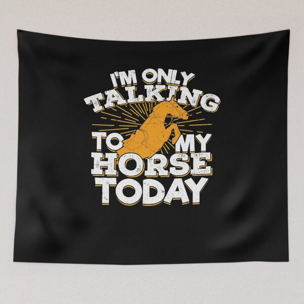 Item preview, I'm Only Talking To My Horse Today designed and sold by Marcid95.