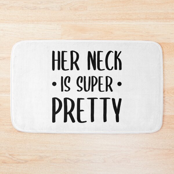 Item preview, Her Neck Is Super Pretty designed and sold by FilipeFerreira.