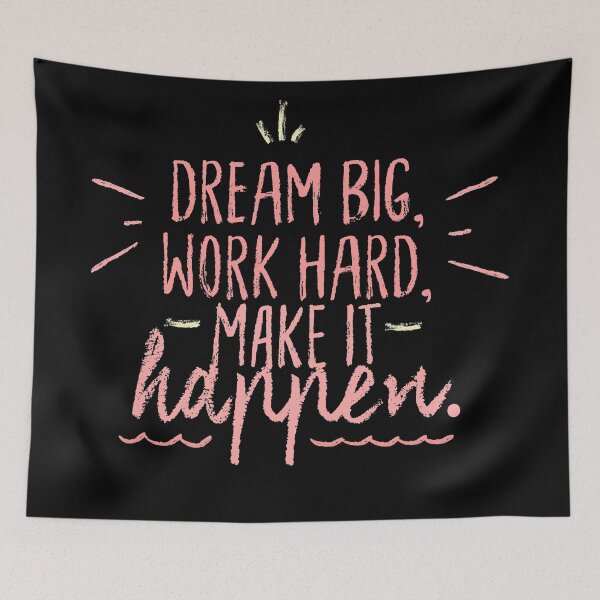 Item preview, Dream Big Work Hard Make It Happen designed and sold by Ani1111.