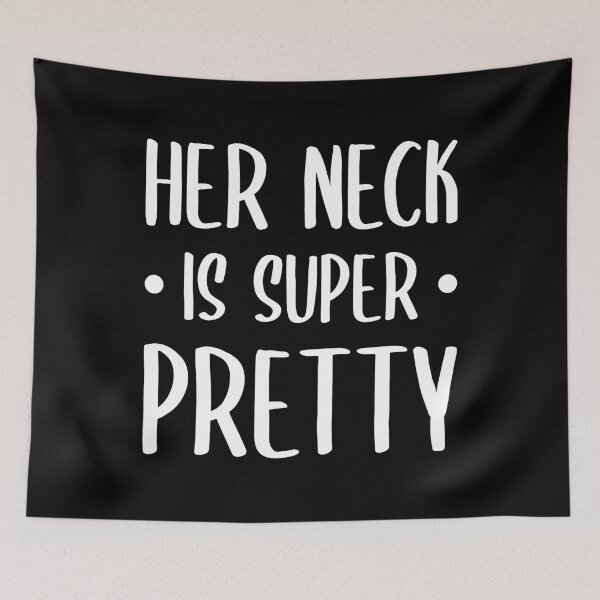 Item preview, Her Neck Is Super Pretty (White) designed and sold by FilipeFerreira.