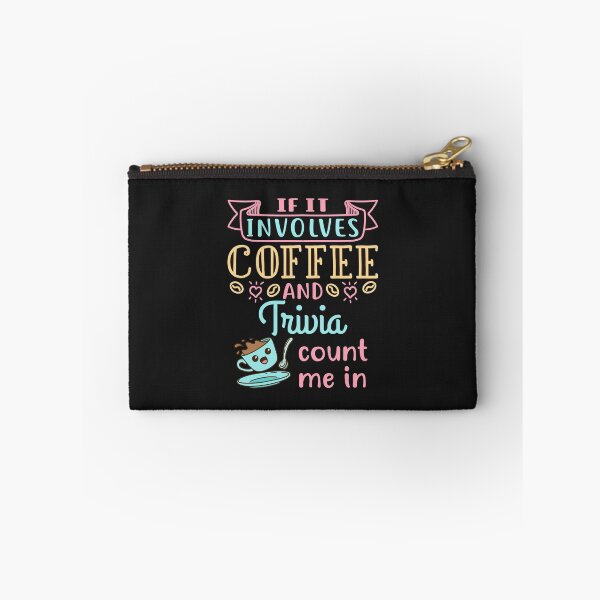 Item preview, If It Involves Coffee and Trivia Count Me In designed and sold by jaygo.