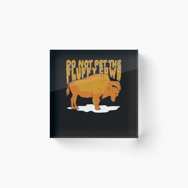 Item preview, Do Not Pet The Fluffy Cows designed and sold by Marcid95.