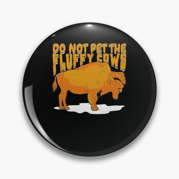 Item preview, Do Not Pet The Fluffy Cows designed and sold by Marcid95.