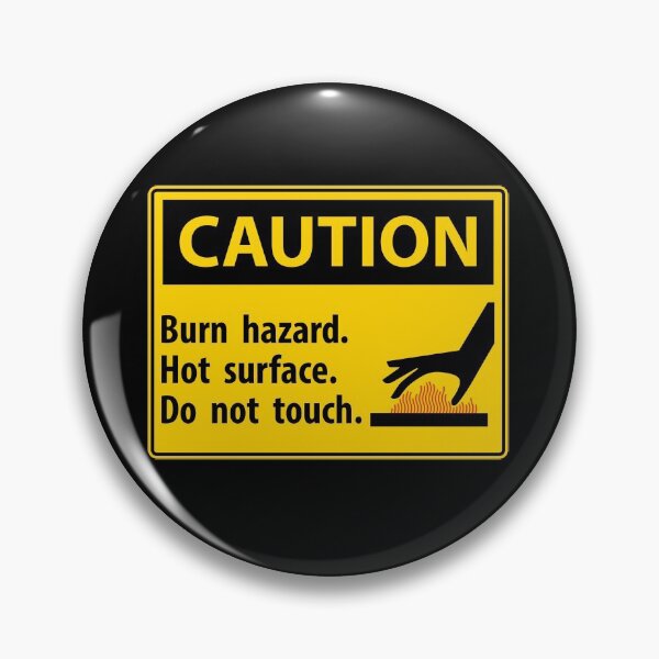 Item preview, CAUTION HOT SURFACE designed and sold by T-paw.