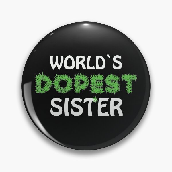 Item preview, Worlds Dopest Sister Cannabis Marihuana Ganja Pot Stoner Sis Gift designed and sold by TheAplus.