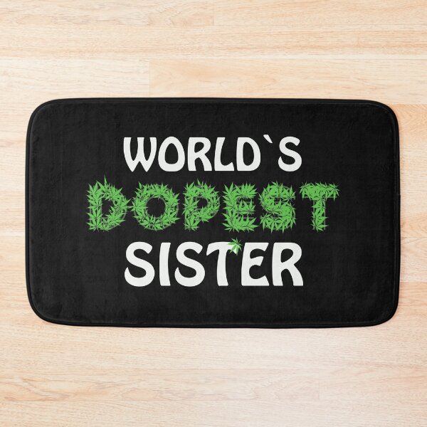 Item preview, Worlds Dopest Sister Cannabis Marihuana Ganja Pot Stoner Sis Gift designed and sold by TheAplus.
