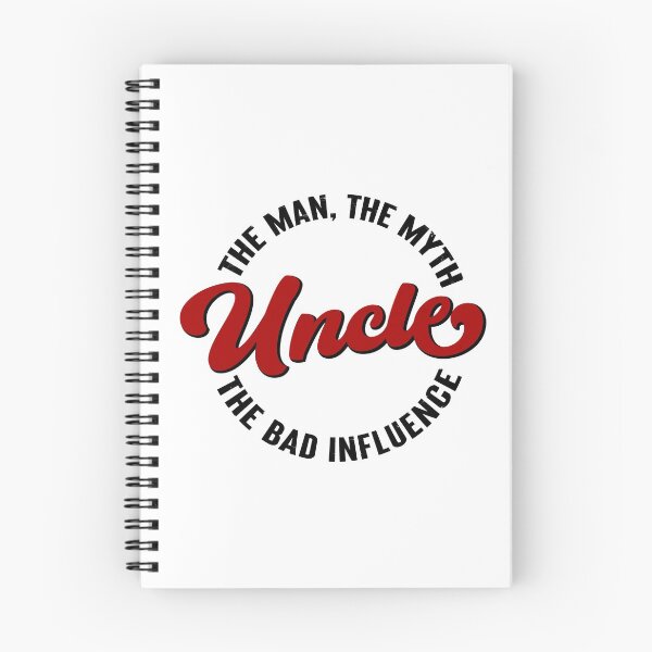Item preview, Uncle, The Man, The Myth, The Bad Influence designed and sold by FuntasticDez.