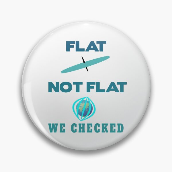 Item preview, The earth is not flat. We checked it out. designed and sold by Bodino.