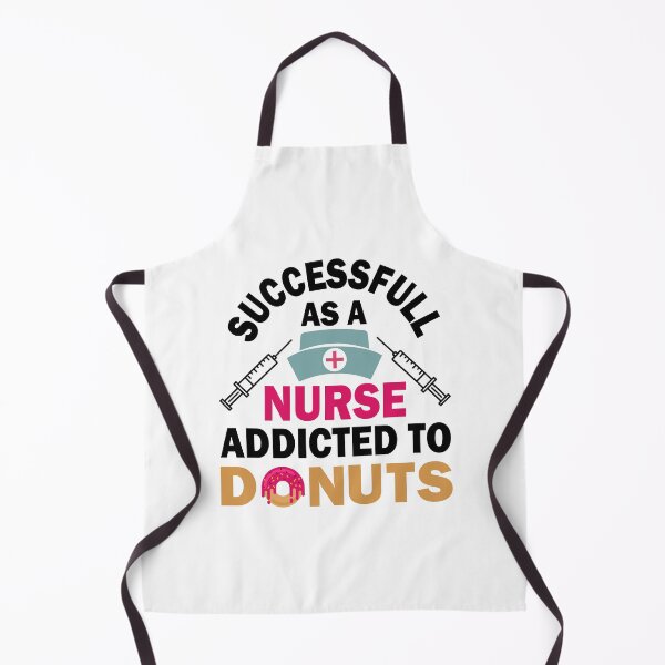 Item preview, Successful As A Nurse Addicted To Donuts designed and sold by AmethystMurad.