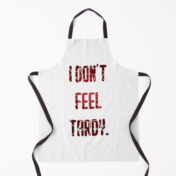 Item preview, I Don't Feel Tardy designed and sold by karimhaddad.