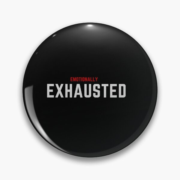 Item preview, Exhausted Emotionally Time by SIMPLE designed and sold by FawadAhmad.