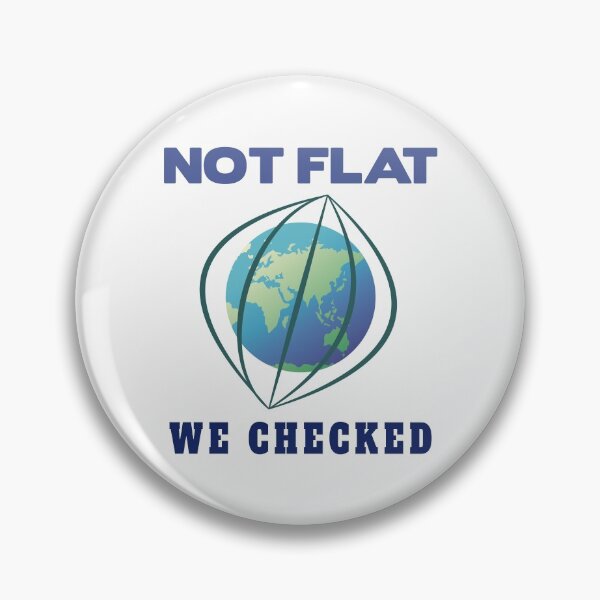 Item preview, The earth is not flat. We checked it out. designed and sold by Bodino.