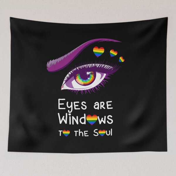Item preview, LGBTQ Sign Eyes are Windows to the Soul designed and sold by aronia.