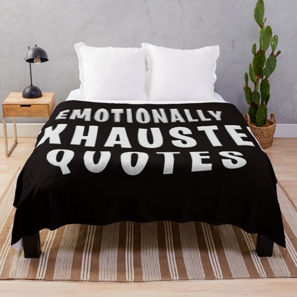 Item preview, Emotionally Exhausted Quotes designed and sold by roleshop.
