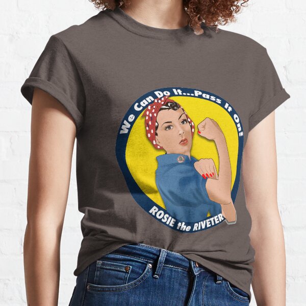 Rosie-We Can Do It Classic T-Shirt