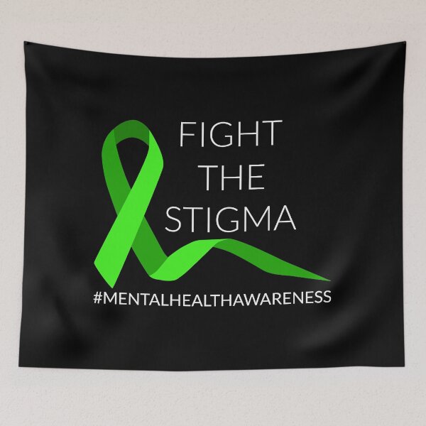 Item preview, Fight The Stigma Mental Health Awareness II designed and sold by Lemon Pepper.