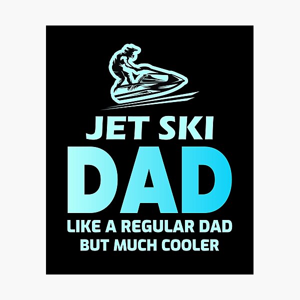 Item preview, Jet ski Water Sports Boat Sea Dad Fathers day Gift designed and sold by CuteDesigns1.