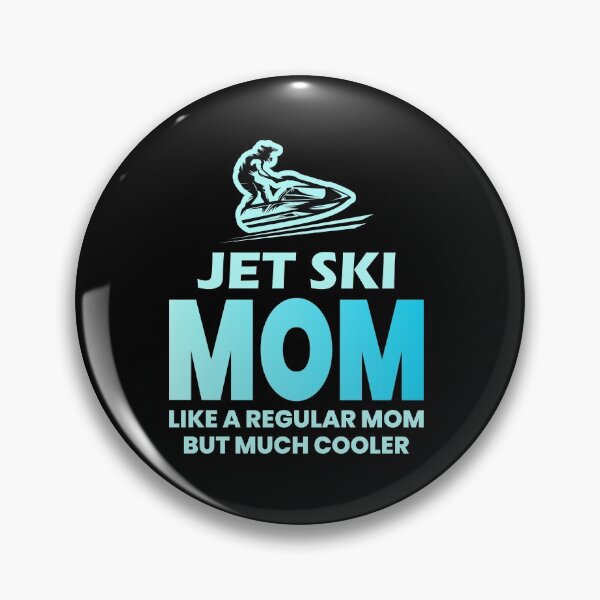 Item preview, Jet ski Water Sports Boat Mom Mothers day Funny designed and sold by CuteDesigns1.